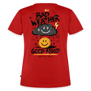 Fightwood good Mood bad Weather Frauen Premium T-Shirt - Rot