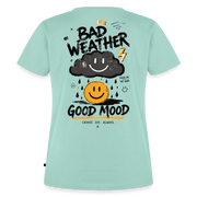 Fightwood good Mood bad Weather Frauen Premium T-Shirt - Mint 
