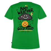 Fightwood good Mood bad Weather Frauen Premium T-Shirt - Grün