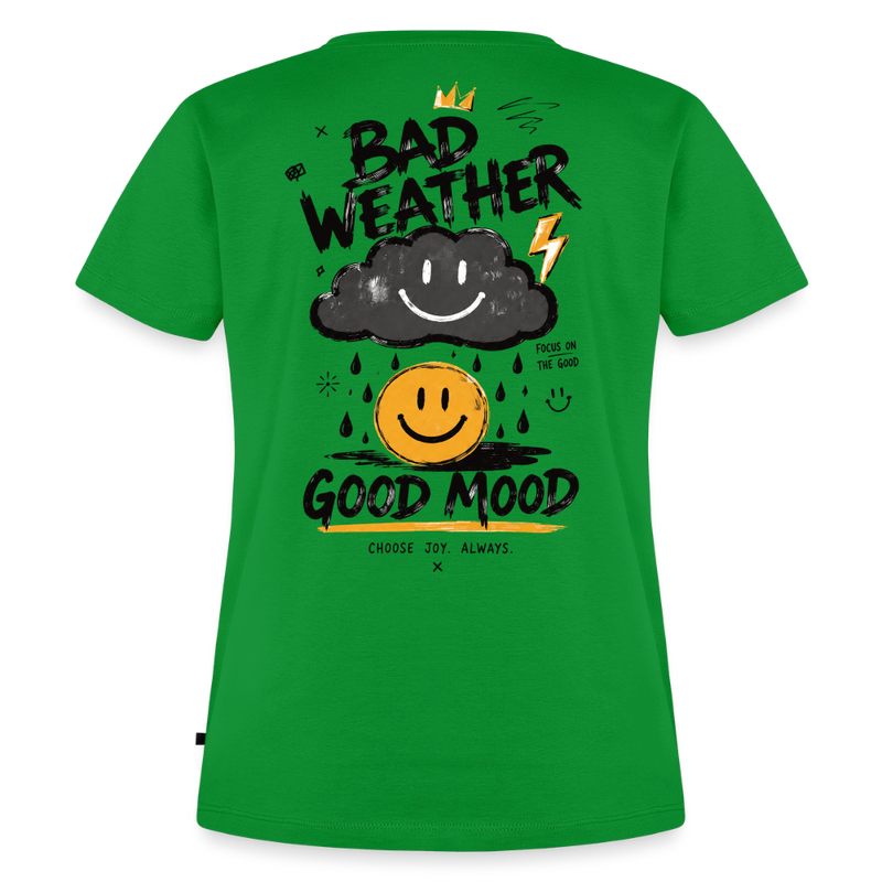 Fightwood good Mood bad Weather Frauen Premium T-Shirt - Grün