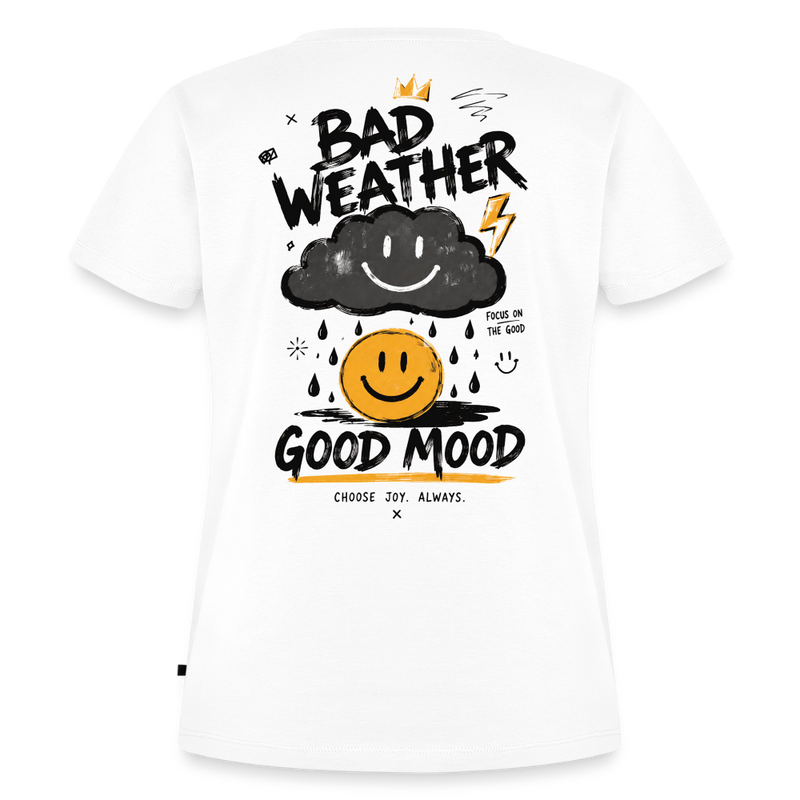 Fightwood good Mood bad Weather Frauen Premium T-Shirt - Weiß