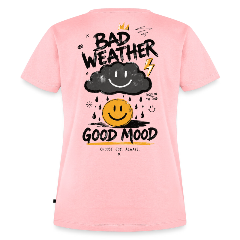 Fightwood good Mood bad Weather Frauen Premium T-Shirt - Rosa