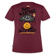 Fightwood good Mood bad Weather Frauen Premium T-Shirt - Burgunderrot