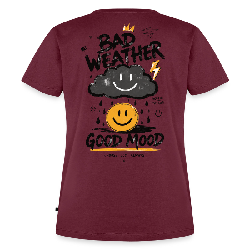 Fightwood good Mood bad Weather Frauen Premium T-Shirt - Burgunderrot