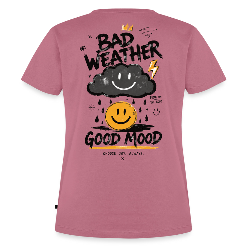 Fightwood good Mood bad Weather Frauen Premium T-Shirt - Mauve